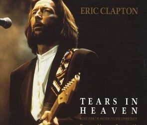 Tears in heaven: la carta de amor de Eric Clapton