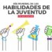 Día Mundial de las Habilidades de la Juventud:  Empoderando a la Generación del Futuro