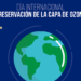 Un Escudo Indispensable: Celebrando el Día Internacional de la Preservación de la Capa de Ozono