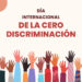 1 de marzo: Día de la Cero Discriminación, un llamado a la igualdad para todos