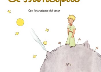 La eterna lección del corazón: El Principito, un viaje hacia lo esencial