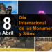 Día Internacional de los Monumentos y Sitios: Guardianes de nuestra historia