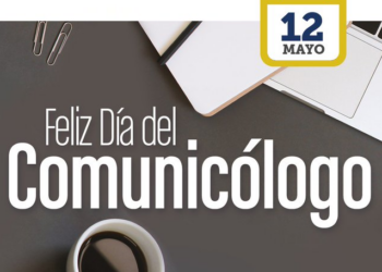 Día del Comunicólogo: 12 de mayo, fecha para honrar el poder de comunicar