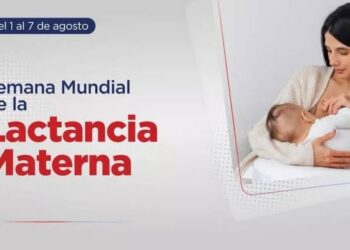 Semana Mundial de la Lactancia Materna: Del 1 al 7 de agosto